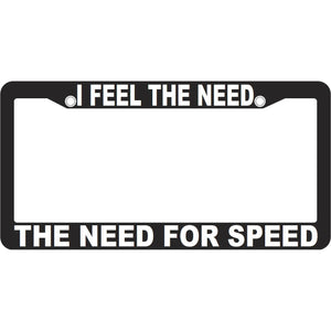 I Feel The Need... The Need For Speed License Frame - Pilot Toys