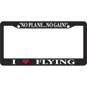 I Heart Flying No Plane... No Gain! License Frame - Pilot Toys